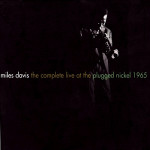 Miles_Davis_The_Complete_Live_at_the_Plugged_Nickel_1965