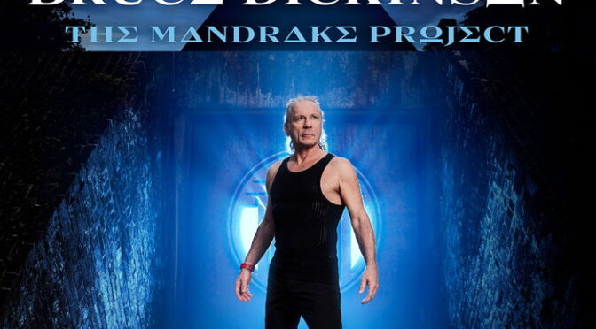 COVER STORY + NEW DISC REVIEW 【BRUCE DICKINSON : THE MANDRAKE PROJECT】