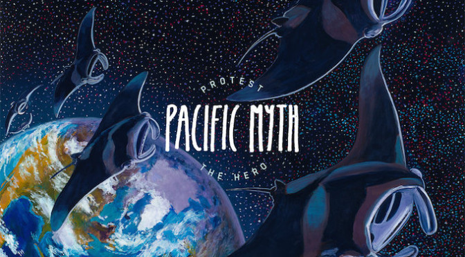 NEW DISC REVIEW + INTERVIEW 【PROTEST THE HERO : PACIFIC MYTH】